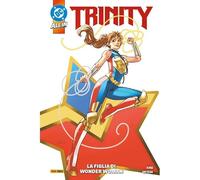 Trinity: La Figlia Di Wonder Woman DC Collection