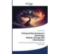 Trinity of the Universe's Ontology: Matter, Energy and Information: Cosmic Structure and the Ontological Status of Information