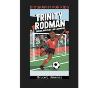 TRINITY RODMAN: The Girl Who Plays Like a Champion- Biography for kids