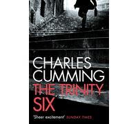 Trinity Six: An exciting spy crime thriller filled with action from the Sunday Times bestselling author
