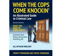 Trinity Townsend Travis Townsend When the Cops Come Knockin' (Tascabile)