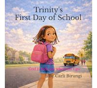 Trinity's First Day of School: God is with me wherever I go