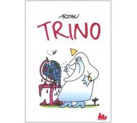 Trino. Ediz. illustrata