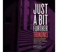 Trinom3 - Just A Bit Further