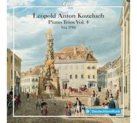 Leopold Anton Kozeluch Leopold Anton Kozeluch: Piano Trios - Volume 4 (CD) Album