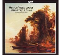 Trio A Cordes, Duo Pour Violon & Alto, Deux Choros...