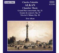 Trio Alkan - Alkan: Chamber Music by Trio Alkan