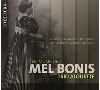 Trio Alouette - MUSIC OF MEL BONIS