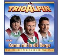 Trio Alpin - Komm Mit In Die Berge
