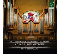 Trio Andrea Palladio - Voyage Romantique: 19th Century Music for Oboe, Bassoon and Organ
