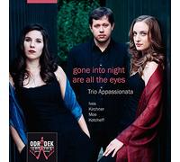 Trio Appassionata - Gone Into The Night - American Piano Trios
