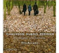 Trio Arcadis - Chausson/Dubois/Pfeiffer