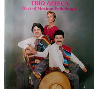 Trio Azteca - Best of Mexican folk songs