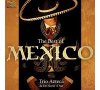 Trio Azteca & De Nor - The Best Of Mexico
