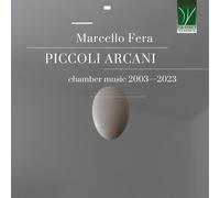 Trio Conductus - Marcello Fera: Piccoli Arcani, Chamber Music 2003 - 2023 - Cd