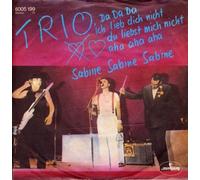 TRIO - Da Da Da ich lieb dich nicht du liebst mich nicht / Sabine Sabine Sabine / 6005 199