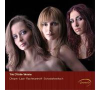 Trio D'Ante Trio D'Ante Vienna: Chopin/Liszt/Rachmaninoff/Schostakowitsch (CD)