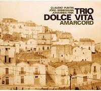 Trio Dolce Vita - Amarcord