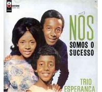 Trio Esperanca - Nos Somos Sucesso