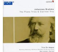 Johannes Brahms Johannes Brahms: The Piano Trios & Clarinet Trio (CD) Album