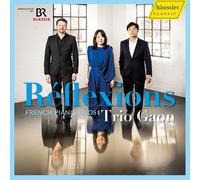Trio Gaon Réflexions: French Piano Trios (CD) Album
