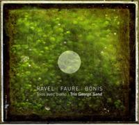 Trio George Sand Ravel/Faure/Bonis: Trios Avec Piano (CD) Album