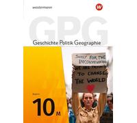 Trio GPG 10. Schulbuch. Mittelschulen. Bayern. Für Mittelschulen in Bayern: Geschichte / Politik / Geographie - Aktuelle Ausgabe