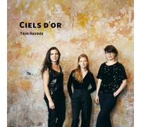 Trio Haydée Trio Haydée: Ciels D'or (CD) Album