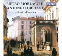 Pietro Morlacchi Pietro Morlacchi/Antonio Torriani: Fantasie D'opera (CD) Album