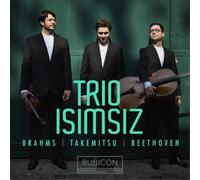 Trio Isimsiz Trio Isimsiz: Brahms/Takemitsu/Beethoven (CD) Album Digipak