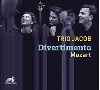 Trio Jacob - Wolfgang Amadeus Mozart: Divertimento KV 563