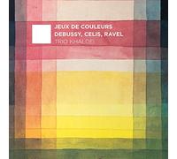 Claude Debussy Debussy/Celis/Ravel: Jeux De Couleurs (CD) Album