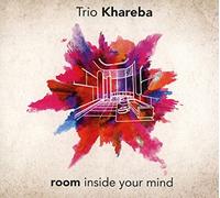Trio Khareba - Room Inside Your Mind