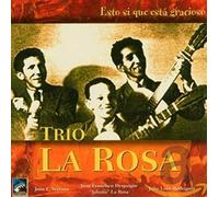 Trio La Rosa - Esto Si Que Esta Bueno