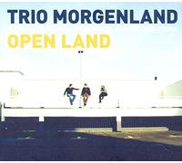 Trio Morgenland - Open Land