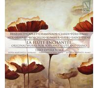 Trio Opera Viva - La Flute Enchantee - Original Works For Soprano, Flute And ...