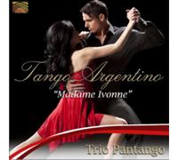Trio Pantango Tango Argentino - Madame Ivonne (CD) Album