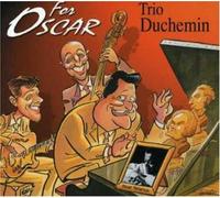 Trio Philippe Duchemin For Oscar (CD)