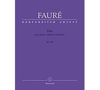 Fauré: Trio for Piano, Violin & Cello, Op.120 - Urtext (Set of Parts)