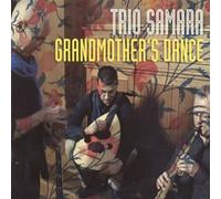 Trio Samara Grandmother's Dance (CD) Album