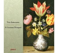Trio Settecento A German Bouquet (CD) Album