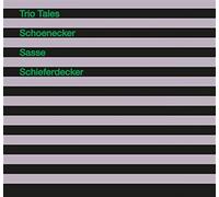 Trio Tales - Schoenecker / Sasse / Schieferdecker (Audio cd)