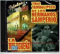 Trio Tamaulipeco de Los Herman - Idolos de Mexico la Malaguena