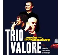 Trio Valore - Return of the Iron Monkey (15th Anniversary Edition)