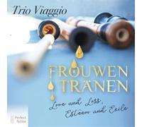 Trio Viaggio Trio Viaggio: Frouwen Tränen: Love and Loss, Esteem and Exile (CD)
