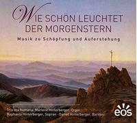 Trio Vox Humana - Wie Schön Leuchtet der Morgenstern