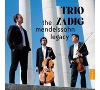 Trio Zadig Trio Zadig: The Mendelssohn Legacy (CD) Album