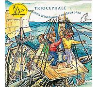 Triocéphale - Chansons D'Enfance Couleur Jazz