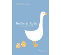 Triodion to Pascha: A Lenten Journal for Kids