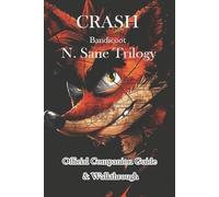 Triokjf Crash Bandicoot N. Sane Trilogy Official Companion Guide & W (Tascabile)